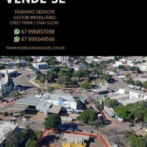 Terreno Comercial Premium no Centro de Naviraí - MS